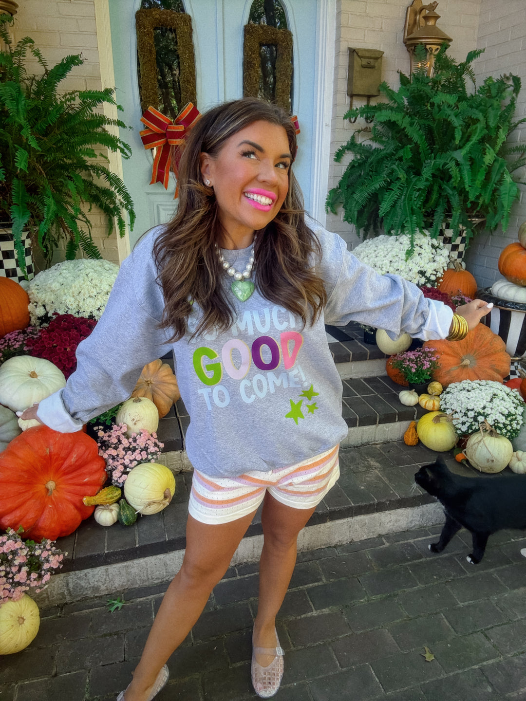 So Much Good to Come Sweatshirt