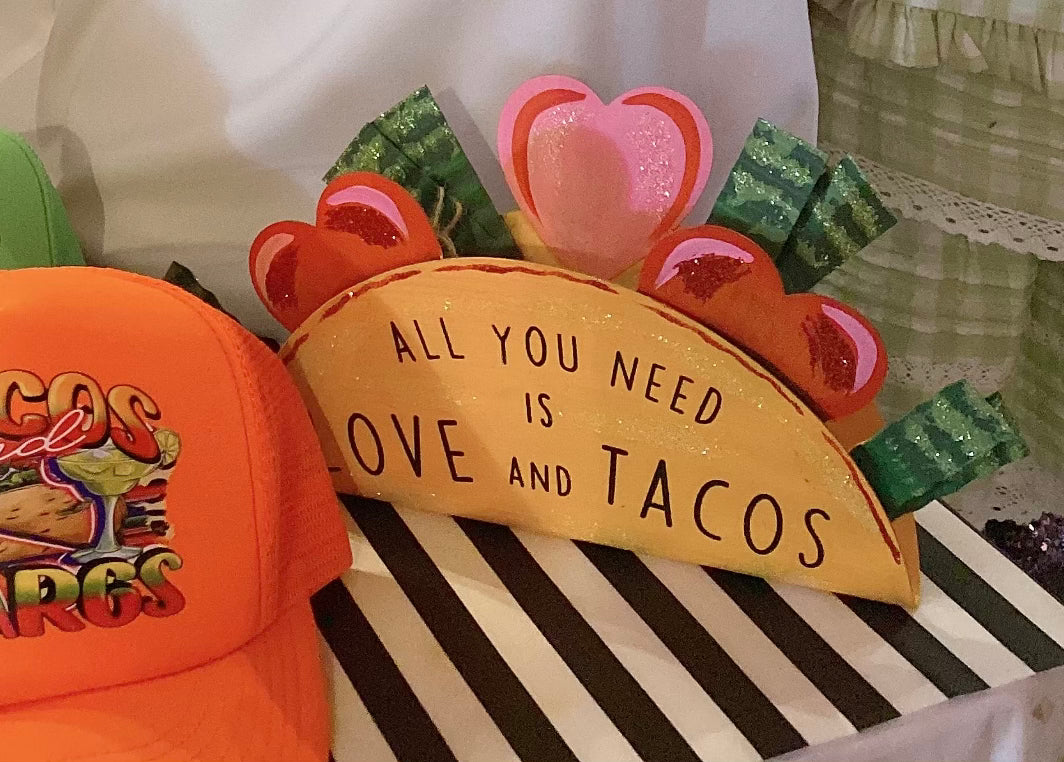 All you need is love and tacos table decor